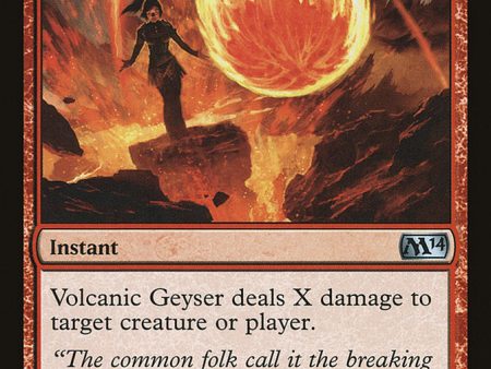 Volcanic Geyser [Magic 2014] Online now